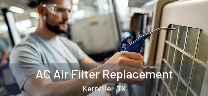 AC Air Filter Replacement Kerrville - TX