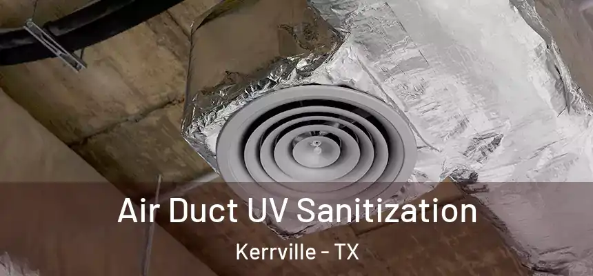  Air Duct UV Sanitization Kerrville - TX